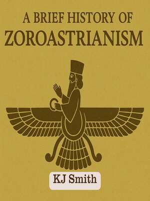 cover image of A Brief History of Zoroastrianism
